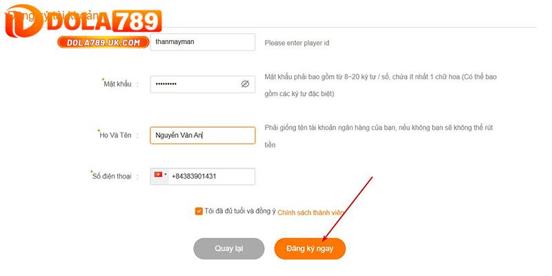 Đăng ký DOLA789 – Hướng dẫn chi tiết sở hữu tài khoản ngay trong 1 phút 4 Đăng ký ngay