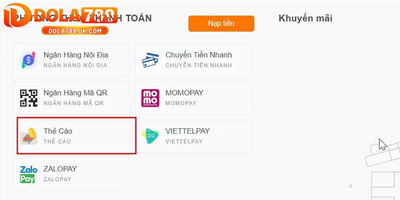 Nạp tiền DOLA789 – Hướng dẫn gửi tiền thành công chỉ trong 2 phút 13 nạp tiền thẻ cào